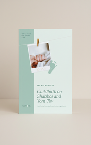 The Halachos of Childbirth on Shabbos and Yom Tov