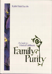 Family Purity: A Guide to Marital Fulfillment, by Rabbi F Jacobs